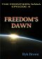 [The Frontiers Saga (Part 1) 04] • Ep.#4 - "Freedom's Dawn"